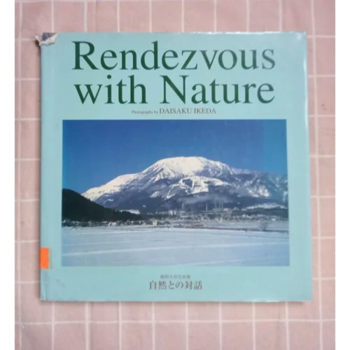 my-11134207-820lb-melhzk0fvp52d6.webp preloved RENDEZVOUS WITH NATURE daisaku ikeda HARDCOVER
