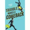 my-11134207-820lg-mjdpnco0zaip10.webp Trouble Makes a Comeback